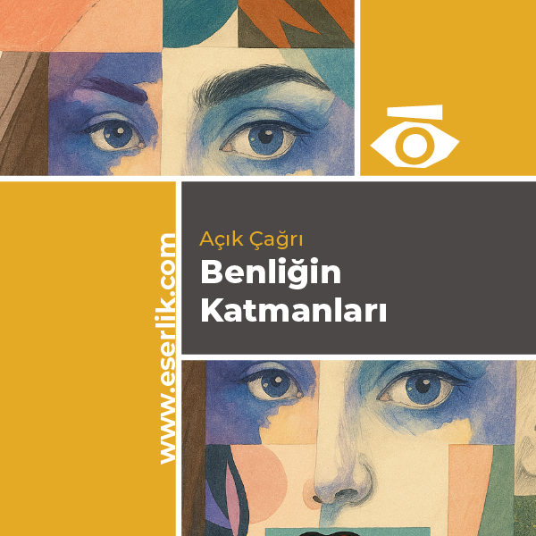 Benliğin Katmanları Temalı Online Sergi Açık Çağrısı