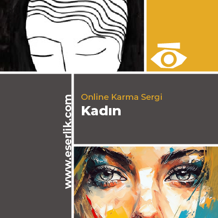 Kadın Karma Online Sergisi