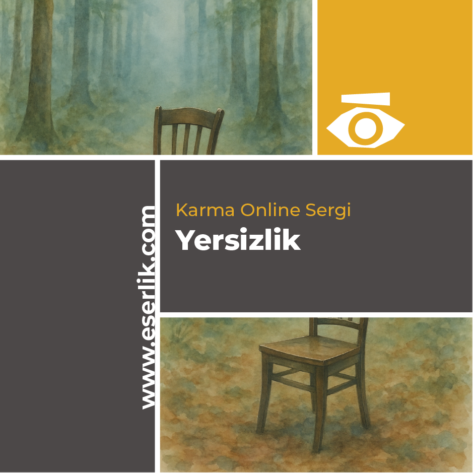 Yersizlik Karma Online Sergisi